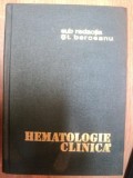 HEMATOLOGIE CLINICA de ST. BERCEANU ... MONICA ANTONESCU , 1977