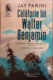 Calatoria lui Walter Benjamin