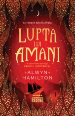 Lupta lui Amani (Trilogia REBELUL NISIPURILOR, partea a III-a) foto