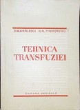 Tehnica Transfuziei - M. Mihailescu, Al. Theodorescu, Editura Medicala 1958, 170 pagini, Carte Medicina