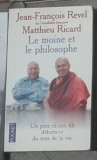 Jean-Francois Revel, Matthieu Ricard - Le Moine et le Philosophe, le Bouddhisme Aujourd&#039;hui