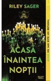 Acasa inaintea noptii - Riley Sager