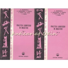 Practica Lubrifierii In Industrie I, II - A. Georgescu, C. Mangiurea, V. Stancu