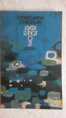 Constantin Cublesan - Viata si inca o zi, 1980 foto