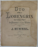 DUO UBER MOTIVE AUS LOHENGRIN , OPER von RICHARD WAGNER , FUR PIANO ZU VIER HANDEN von J. RUMMEL , SFARSITULL SEC. XIX , PARTITURA