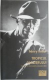 Tropicul Cancerului - Henry Miller, roman beletristică