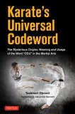 Karate's Universal Language: The Mysterious Origins and Deeper Meaning of the Term 'Oss'