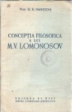 Cumpara ieftin Conceptia filosofica a lui M.V. Lomonosov - G. S. Vasetchi