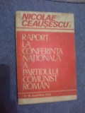 D8 Nicolae Ceausescu - Raport la conferinta nationala a partidului comunist...