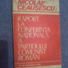 d8 Nicolae Ceausescu - Raport la conferinta nationala a partidului comunist...