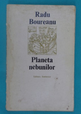 Radu Boureanu &amp;ndash; Planeta nebunilor ( prima editie ) foto