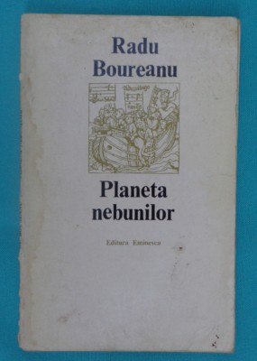 Radu Boureanu &amp;ndash; Planeta nebunilor ( prima editie ) foto