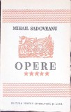 Mihail Sadoveanu - Opere V (1904-1917) Nuvele si Schite, Editura Pentru Literatura si Arta, 1948, 718 pagini