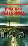Ultimul rol | Jonathan Kellerman