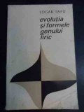 Evolutia Si Formele Genului Liric - Edgar Papu ,541208