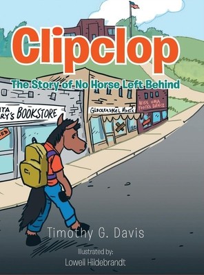 Clipclop: The Story of No Horse Left Behind