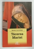 TACEREA MARIEI de IGNACIO LARRANAGA , 2008