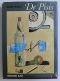 DE PISIS di GUIDO BALLO , 592 ILLUSTRAZIONI , 135 A COLORI , 1968