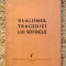 DUALISMUL TRAGEDIEI LUI SOFOCLE - N. I. BARBU ,1936