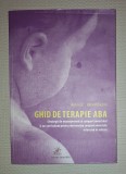 Ghid Terapie ABA - Ron Leaf, John McEachin (Psihologie, 2016, Frontiera) - Stare Buna