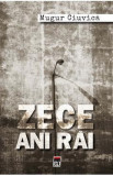 Zece ani rai - Mugur Ciuvica