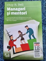 Chip R. Bell - Manageri și mentori (Colectia Capital - carti despre afaceri) - cateva pagini patate!