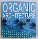 ORGANIC ARCHITECTURE - INSPIRED BY NATURE , editorial coordination SIMONA K. SCHLEIFER , 2010