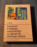 Introducere in strategia experimentarii cu aplicatii din tehnologia chimica
