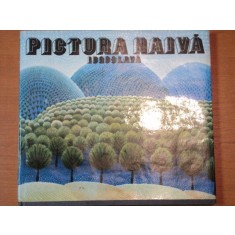 PICTURA NAIVA IUGOSLAVA de VOISLAVA STOIANOVICI 1977
