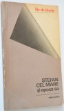 Stefan cel Mare si epoca sa - File de istorie