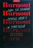 Emily Nagoski - Burnout. Cum sa spargi cercul vicios al stresului