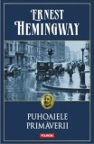 Puhoaiele primaverii/Ernest Hemingway