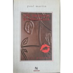 Sex, droguri si ciocolata. Stiinta placerii &ndash; Paul Martin