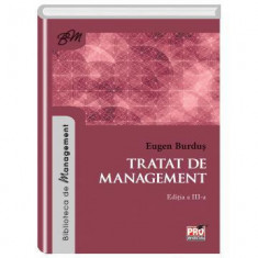 Tratat de management. Editia a III-a - Eugen Burdus foto