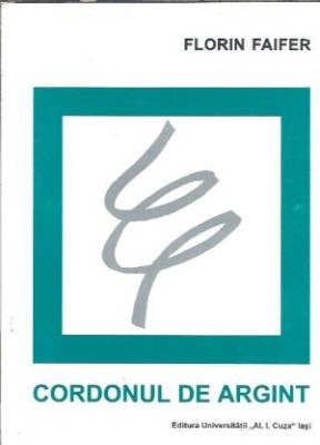 Cordonul de argint - Florin Faifer foto