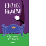 A inflorit liliacul - Rodica Ojog-Brasoveanu