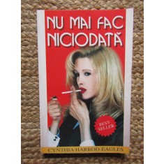 CYNTHIA HARROD EAGLES - NU MAI FAC NICIODATA