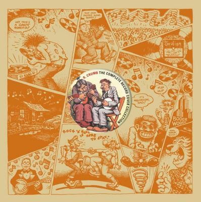 R. Crumb: The Complete Record Cover Collection foto