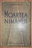 Moartea nimănui - Petru Manoliu, Editura Cugetarea, Interbelică, Carte Veche