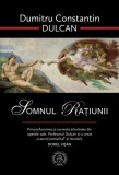 Somnul Ratiunii - Dumitru Constantin Dulcan - Editura Școala Ardeleană
