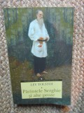 Parintele Serghie si alte proze - Lev Tolstoi