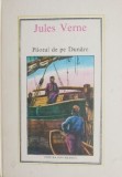 Pilotul de pe Dunare - Jules Verne - Carte Aventura Beletristica