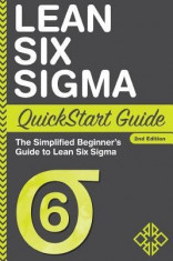 Lean Six SIGMA QuickStart Guide: The Simplified Beginner&amp;#039;s Guide to Lean Six SIGMA foto