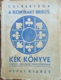 Ely Culbertson &ndash; A kontrakt bridzs k&eacute;k k&ouml;nyve