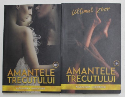 AMANTELE TRECUTULUI , VOLUMELE I - II de ALEXANDRA GHEORGHE , 2017 foto