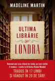 Ultima librarie din Londra | Madeline Martin, 2021, Litera