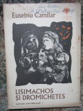Lisimahos și Dromihete. Eusebiu Camilar. Ed. Ion Creanga 1979. Carte Povesti Copii