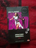 w4 Ian Fleming - James Bond 007 - Operatiunea Thunderball