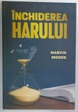 INCHIDEREA HARULUI de MARVIN MOORE , 2024