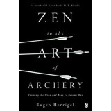 Cumpara ieftin Zen in the Art of Archery